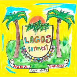 Aura Safari & Villy – Lagos Connect [HYR7241]